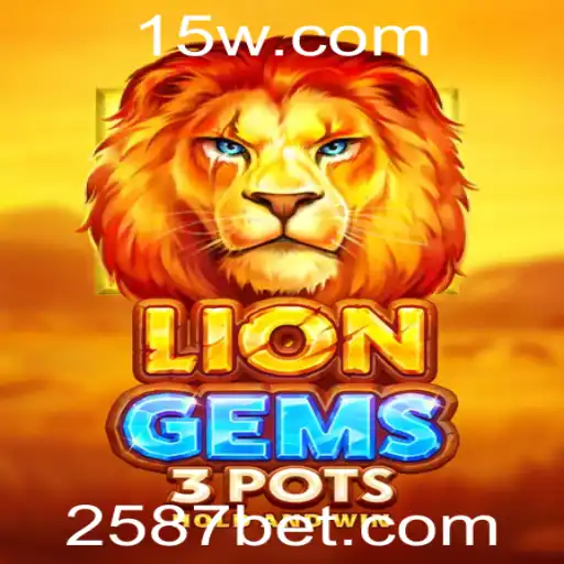 Descubra o emocionante mundo de LionGems3pots com 587BET