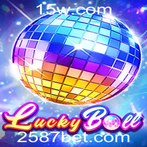 Descubra o Fascinante Mundo de LuckyBall com 587BET